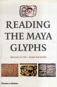 Reading the Maya Glyphs/