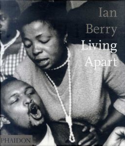 イアン・ベリー写真集　Living Apart/Ian Berry