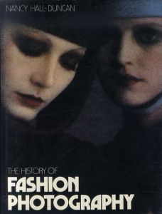 The History of Fashion Photography/Nancy Hall Duncan