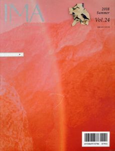 IMA　Living with Photography　2018 Summer Vol.24　ミレニアル世代の“イット”フォトグラファーたち/