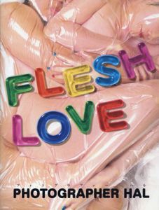 Flesh Love/フォトグラファーハル
