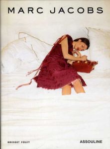 マーク・ジェイコブス　Marc Jacobs (Memoire)/Bridget Foley