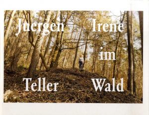 ユルゲン・テラー　Juergen Teller: Irene im Wald/のサムネール