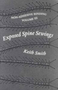 Exposed Spine Sewings, Non Adhesive Binding/Keith A. Smith