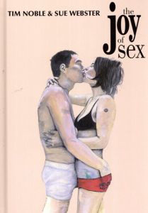 ティム・ノーブル/スー・ウェブスター　Tim Noble/Sue Webster The Joy of Sex/
