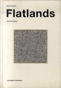 Flatlands: Stereo Pictures/Hans Knuchel