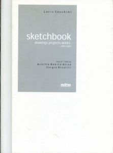 ロリス・チェッキーニ　Sketchbook: drawings, projects, works 2000-2003/Loris Cecchini