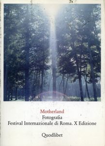 Motherland: Fotografia. Festival Internazionale di Roma. X Edizione/のサムネール