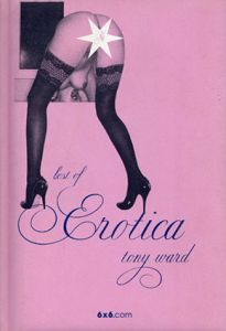 トニー・ワード写真集　Tony Ward: Best of Erotica/