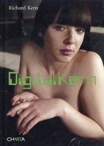 リチャード・カーン写真集　Richard Kern: Digital Kern/