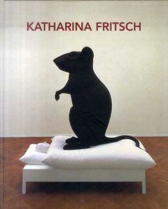 カタリーナ・フリッチュ　Katharina Fritsch/