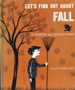 Let's Find Out About Fall(LET'S FIND OUT BOOKSシリーズ)/Martha and Charles Shapp/Laszlo Roth
