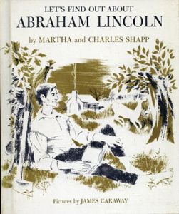 Let's Find Out About Abraham Lincoln(LET'S FIND OUT BOOKSシリーズ)/Martha and Charles Shapp/James Caraway