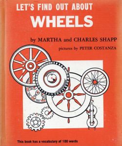 Let's Find Out About Wheels(LET'S FIND OUT BOOKSシリーズ)/Martha and Charles Shapp/Peter Costanza
