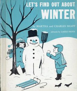 Let's Find Out About Winter(LET'S FIND OUT BOOKSシリーズ)/Martha and Charles Shapp/Laszlo Roth