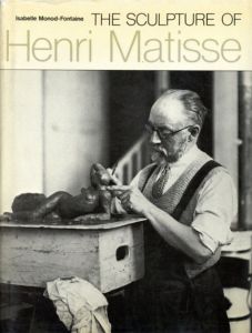 アンリ・マティス　The Sculpture of Henri Matisse/Isabelle Monod-Fontaineのサムネール