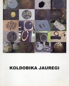 コルドビカ・ハウレギ　Koldobika Jauregi Kantu Ixila Iraila-Septiembre 2006/Koldobika Jauregi