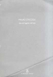 マウロ・スタッチオリ　Mauro Staccioli: Idea dell'oggetto dell'idea/