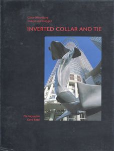 クレス・オルデンバーグ　Claes Oldenburg: Inverted Collar and Tie/クレス・オルデンバーグ