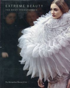 Extreme Beauty: The Body Transformed/ハロルド・コダ