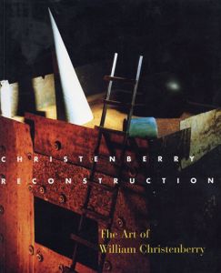 ウィリアム・クリステンベリー　Christenberry: Reconstruction : The Art of William Christenberry/