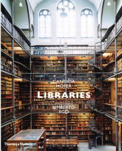 カンディダ・ヘーファー写真集　Candida Hofer: Libraries/Umberto Eco