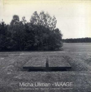 ミハ・ウルマン　Micha Ullman: Waage/ミハ・ウルマン