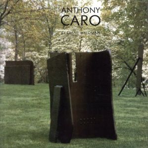 アンソニー・カロ　Anthony Caro/Diane Waldman