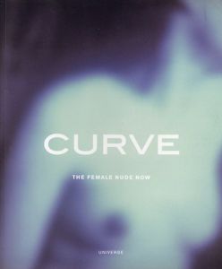 Curve : The Female Nude Now/Megan Dailey