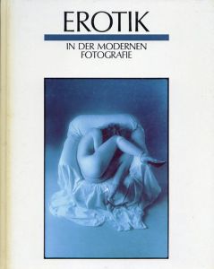 Erotik in der Modernen Fotografie/