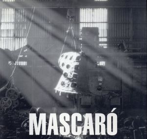 ザビエル・マスカロ　Xavier Mascaro/