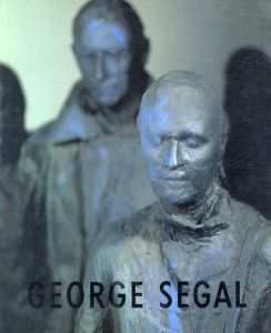 ジョージ・シーガル展　George Segal: Recent Painted Sculpture/