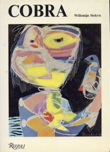 Cobra: An International Movement in Art After the Second World War/