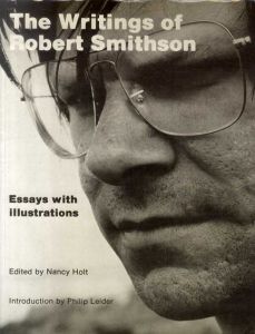 ロバート・スミッソン　The Writings of Robert Smithson: Essays With Illustrations /