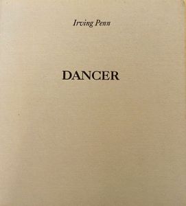 アーヴィング・ペン写真集　Irving Penn: Dancer　Photographs of Alexandra Beller/Irving Penn