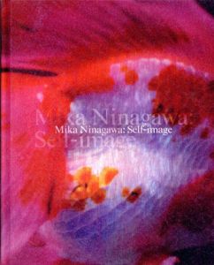 蜷川実花　Mika Ninagawa: Self-Image/蜷川実花のサムネール