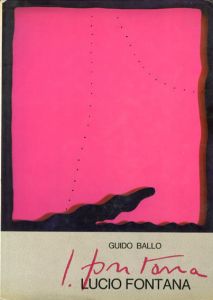 ルーチョ・フォンタナ作品集　Lucio Fontana/Guido Balloのサムネール