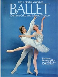 カラフルなバレエの世界 The Colorful World of Ballet/Clement Crisp/Edward Thorpe