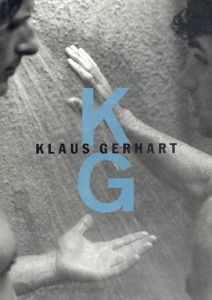 クラウス・ゲアハルト写真集　Klaus Gerhart: Embracing Men/
