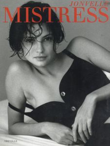 ジャン・フランソワ・ジョンヴェル写真集　ミストレス Mistress/Jean Francois Jonvelle