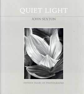 ジョン・セックストン写真集　Quiet Light/John Sexton