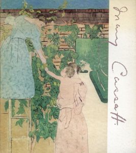 メアリー・カサット展図録　Mary Cassatt/