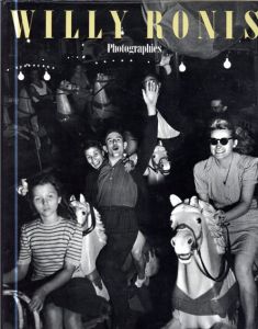 ウィリー・ロニス写真集　Willy Ronis: Sur le fil du hasard/Willy Ronis