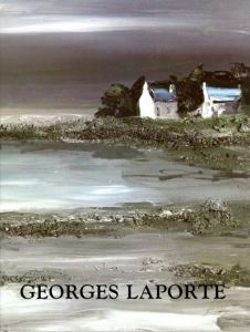 ジョルジュ・ラポルト　Georges Laporte/Georges Laporte