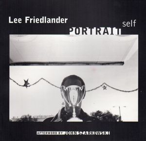リー・フリードランダー写真集　Lee Friedlander: Self Portrait/Lee Friedlander