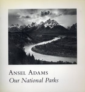 アンセル・アダムス写真集　Our National Parks/Ansel Adams