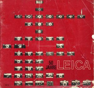 ライカの50年代記　50 Jahre Leica Kleine Leica Chronik/