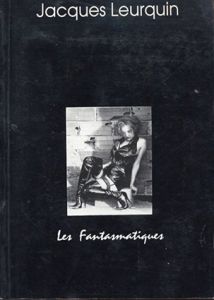 Les Fantasmatiques/Jacques Leurquin