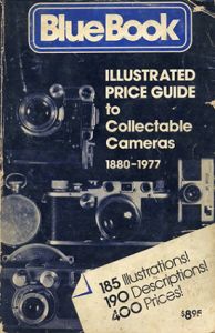 Blue Book: Illustrated Price Guide to Collectable Cameras/Mike Wolf