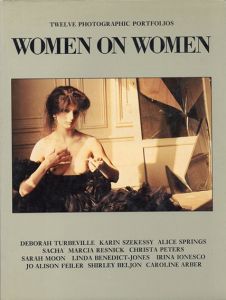 Women on Women/Deborah Turbeville/Karin Szekessy/Alice Springsほか